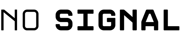 No Signal